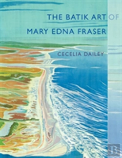Bertrand.pt - The Batik Art Of Mary Edna Fraser
