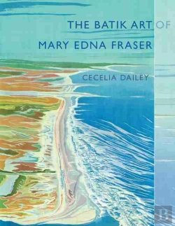 Bertrand.pt - The Batik Art Of Mary Edna Fraser