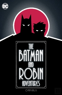 Bertrand.pt - The Batman And Robin Adventures Omnibus