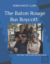 The Baton Rouge Bus Boycott