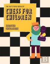 The Batsford Book Of Chess For Children New Edition