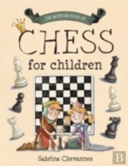 Bertrand.pt - The Batsford Book Of Chess For Children