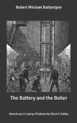 The Battery And The Boiler