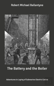The Battery And The Boiler