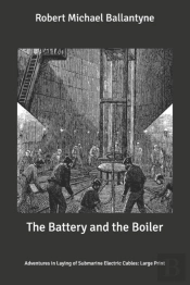 The Battery And The Boiler