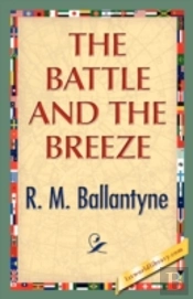 The Battle And The Breeze