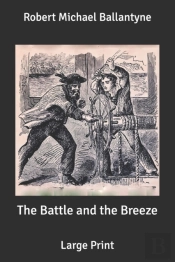 The Battle And The Breeze