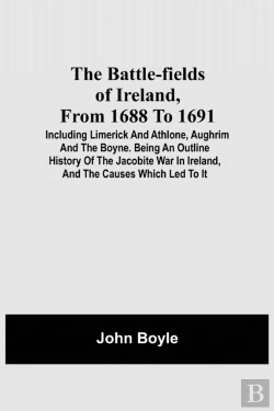 Bertrand.pt - The Battle-Fields Of Ireland, From 1688