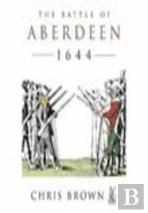 The Battle For Aberdeen 1644