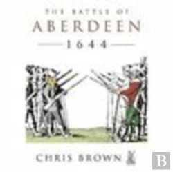 Bertrand.pt - The Battle For Aberdeen 1644