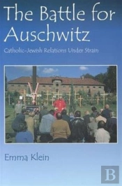 The Battle For Auschwitz