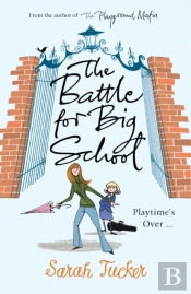 The Battle For Big School