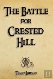 The Battle For Crested Hill