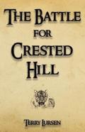 The Battle For Crested Hill