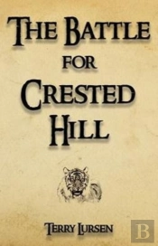 The Battle For Crested Hill