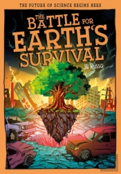 The Battle For Earth'S Survival