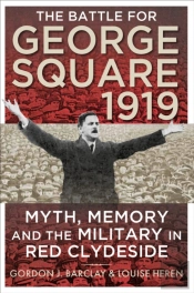 The Battle For George Square 1919