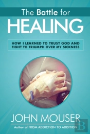 The Battle For Healing