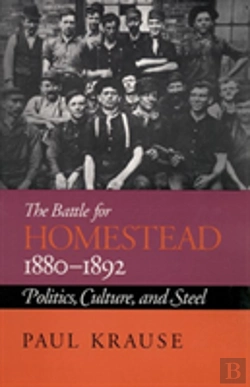 Bertrand.pt - The Battle For Homestead, 1880-92