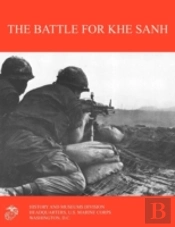 The Battle For Khe Sanh