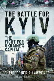 The Battle For Kyiv