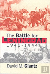 The Battle For Leningrad, 1941-1944