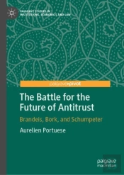 The Battle For The Future Of Antitrust