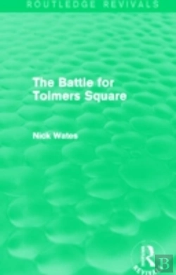 Bertrand.pt - The Battle For Tolmers Square (Routledge Revivals)