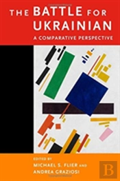The Battle For Ukrainian - A Comparative Perspective