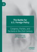 The Battle For U.S. Foreign Policy