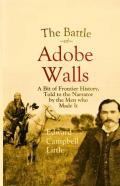 The Battle Of Adobe Walls