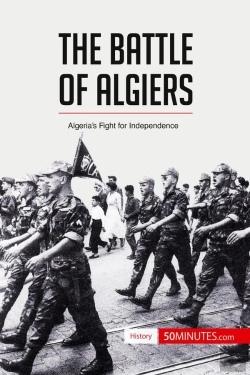 Bertrand.pt - The Battle Of Algiers : Algeria'S Fight For Independence