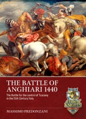 The Battle Of Anghiari, June 29, 1440