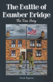 The Battle Of Bamber Bridge
