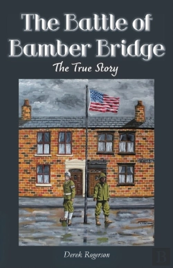 Bertrand.pt - The Battle Of Bamber Bridge
