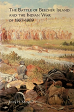 Bertrand.pt - The Battle Of Beecher Island And The Indian War Of 1867-1869