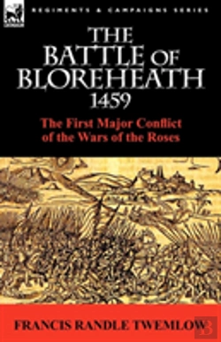 Bertrand.pt - The Battle Of Bloreheath 1459