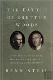 The Battle Of Bretton Woods