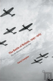 The Battle Of Britain, 1945-1965