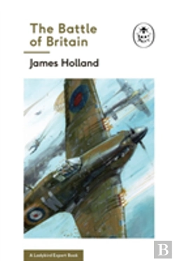 Bertrand.pt - The Battle Of Britain: Book 2 Of The Ladybird Expert History Of The Second World War