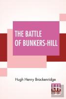 The Battle Of Bunkers-Hill