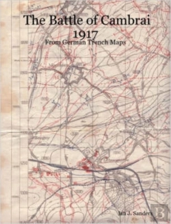 Bertrand.pt - The Battle Of Cambrai 1917 - From German Trench Maps