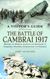 The Battle Of Cambrai 1917