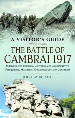Bertrand.pt - The Battle Of Cambrai 1917