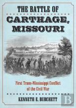 The Battle Of Carthage, Missouri