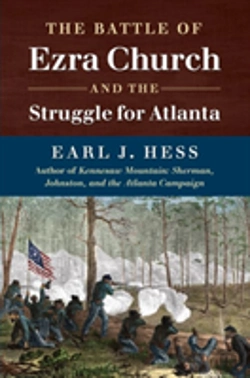 Bertrand.pt - The Battle Of Ezra Church And The Struggle For Atlanta