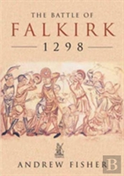 The Battle Of Falkirk 1298
