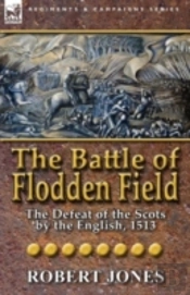The Battle Of Flodden Field