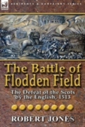 The Battle Of Flodden Field
