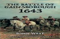 The Battle Of Gainsborough - 1643